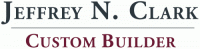 Jeffrey N. Clark Custom Builder